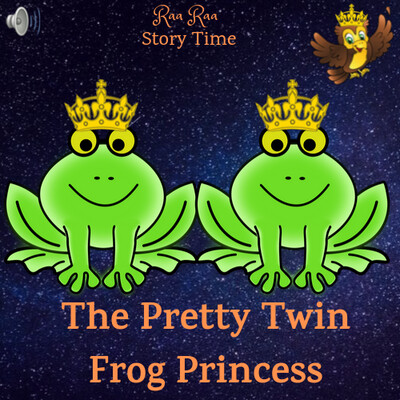 Part 2 - The Pretty Twin Frog Princess