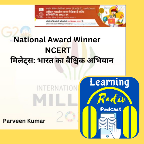 मिलेट्स: भारत का वैश्विक अभियान - Millets: India’s Global Mission - National Award Winner in AICEeCC 2023-24