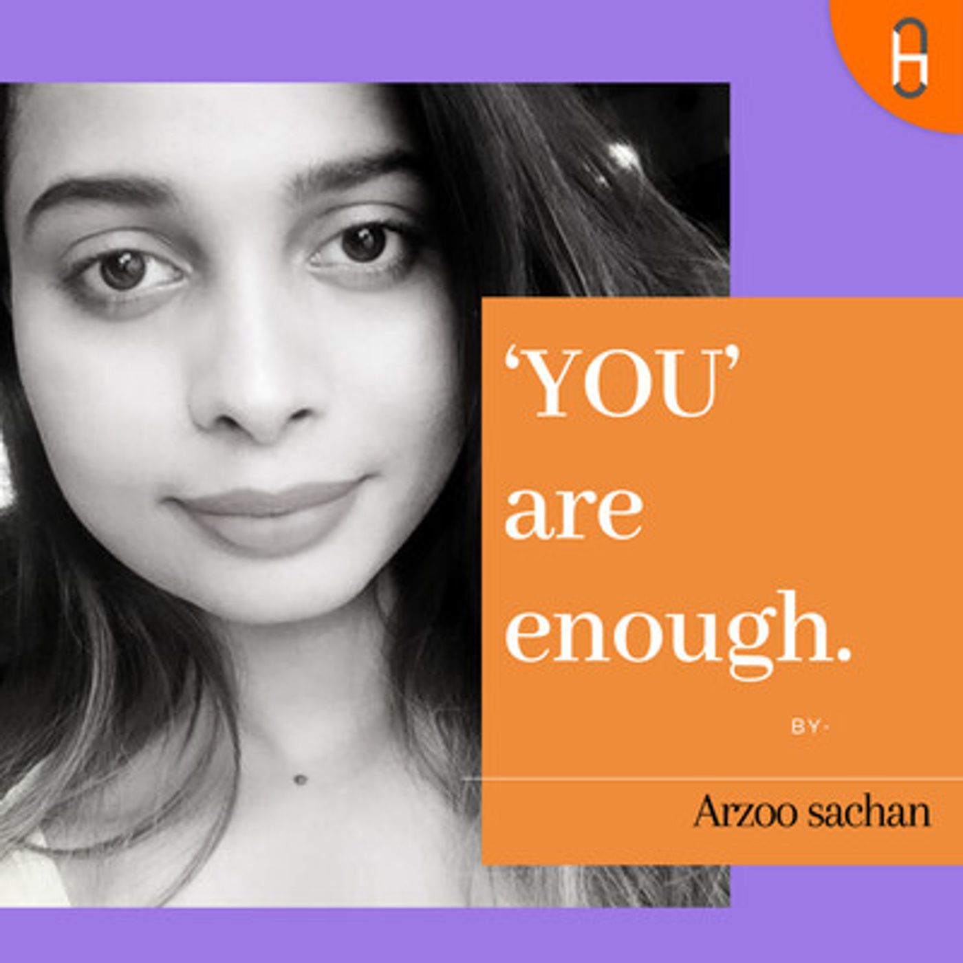‘YOU’ are enough.
