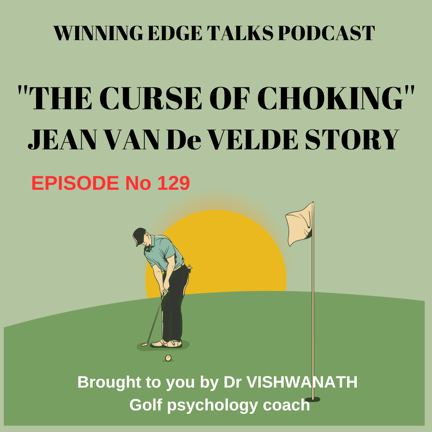 Episode 129 ''THE CURSE OF CHOKING- JEAN VAN De VELDE Story