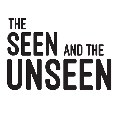 The Seen and the Unseen - hosted by Amit Varma