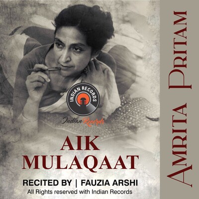 Aik Mulaqaat - Amrita Pritam