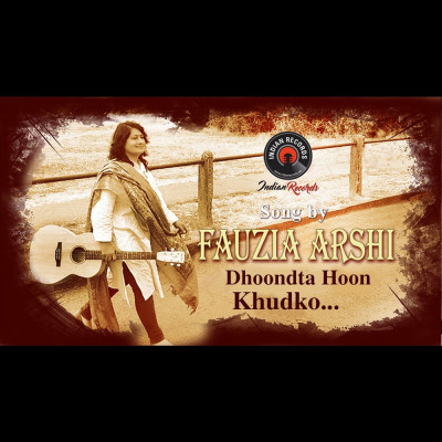 Dhundhta Hoon Khudko | Fauzia Arshi
