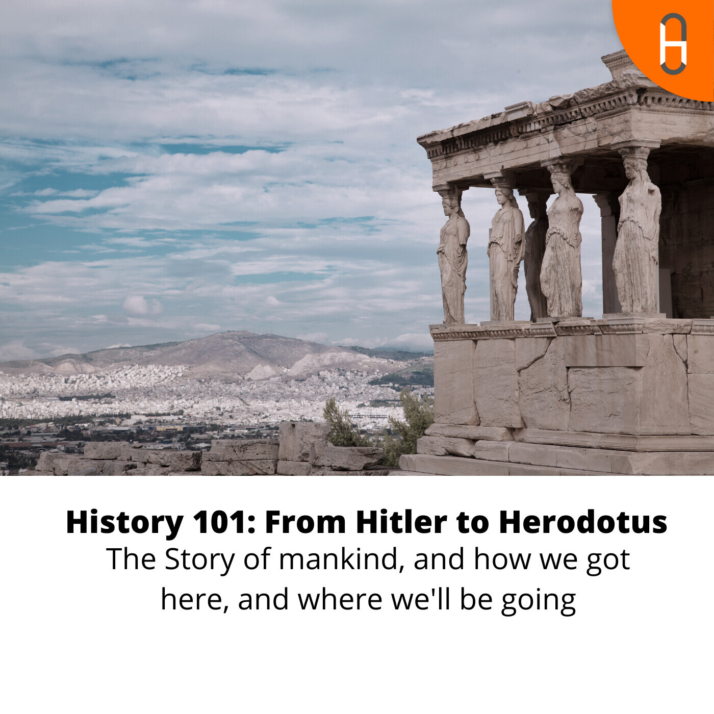 History 101:  From Herodotus To Hitler