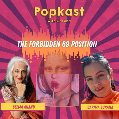 Pop Shot - The forbidden 69 Position ft. Seema Anand Pop Shot - The forbidden 69 Position ft. Seema Anand
