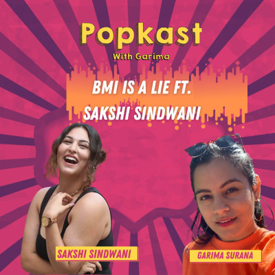 BMI is a lie ft. Sakshi Sindwani BMI is a lie ft. Sakshi Sindwani