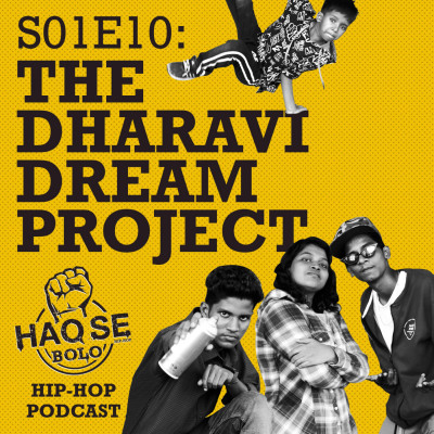S01E10 The Dharavi Dream Project (TDDP) | Haq Se Bolo Podcast