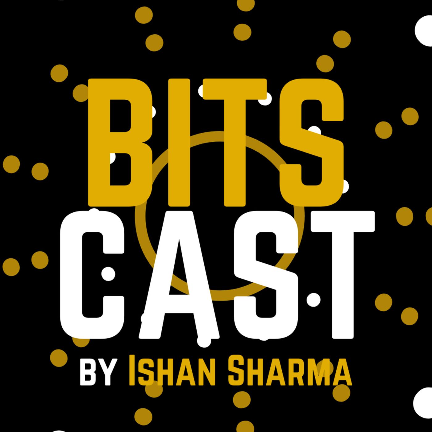 BITS Cast : College Life And More