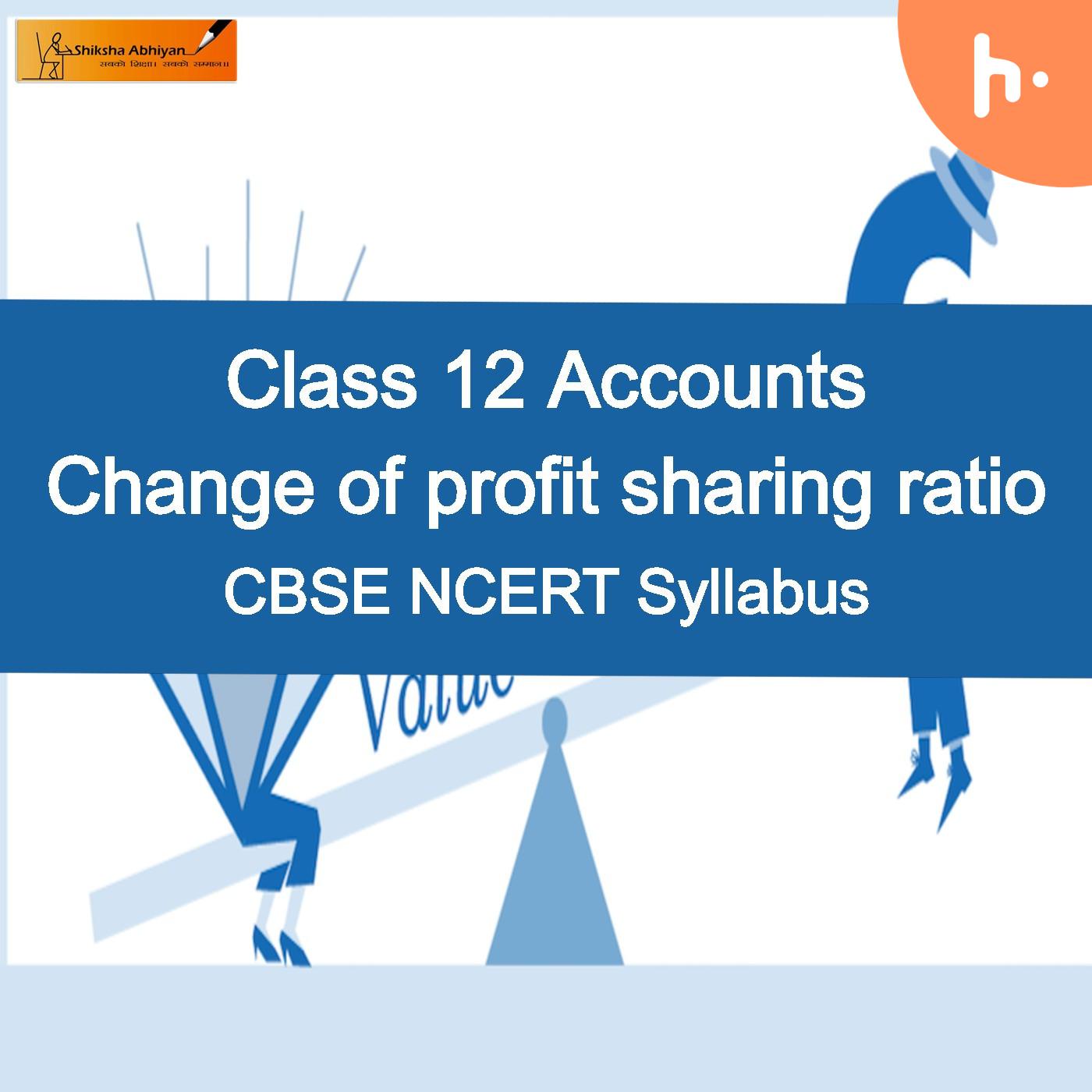 Theory Set || Change of Profit Sharing Ratio || CBSE Class 12 Account|| podcast artwork