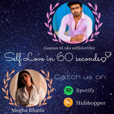 SELF LOVE with Megha Bhatia