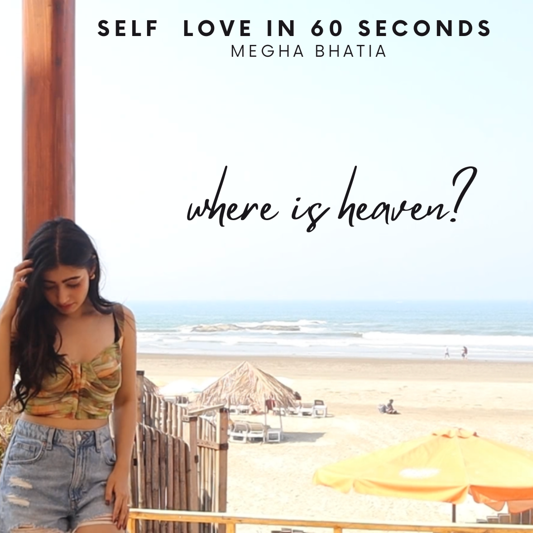 SELF LOVE with Megha Bhatia