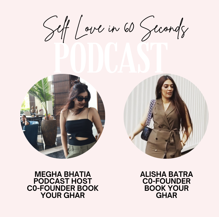Episode 175 How to love yourself? | What is Book Your Ghar? | Megha Bhatia in conversation with Alisha Batra |