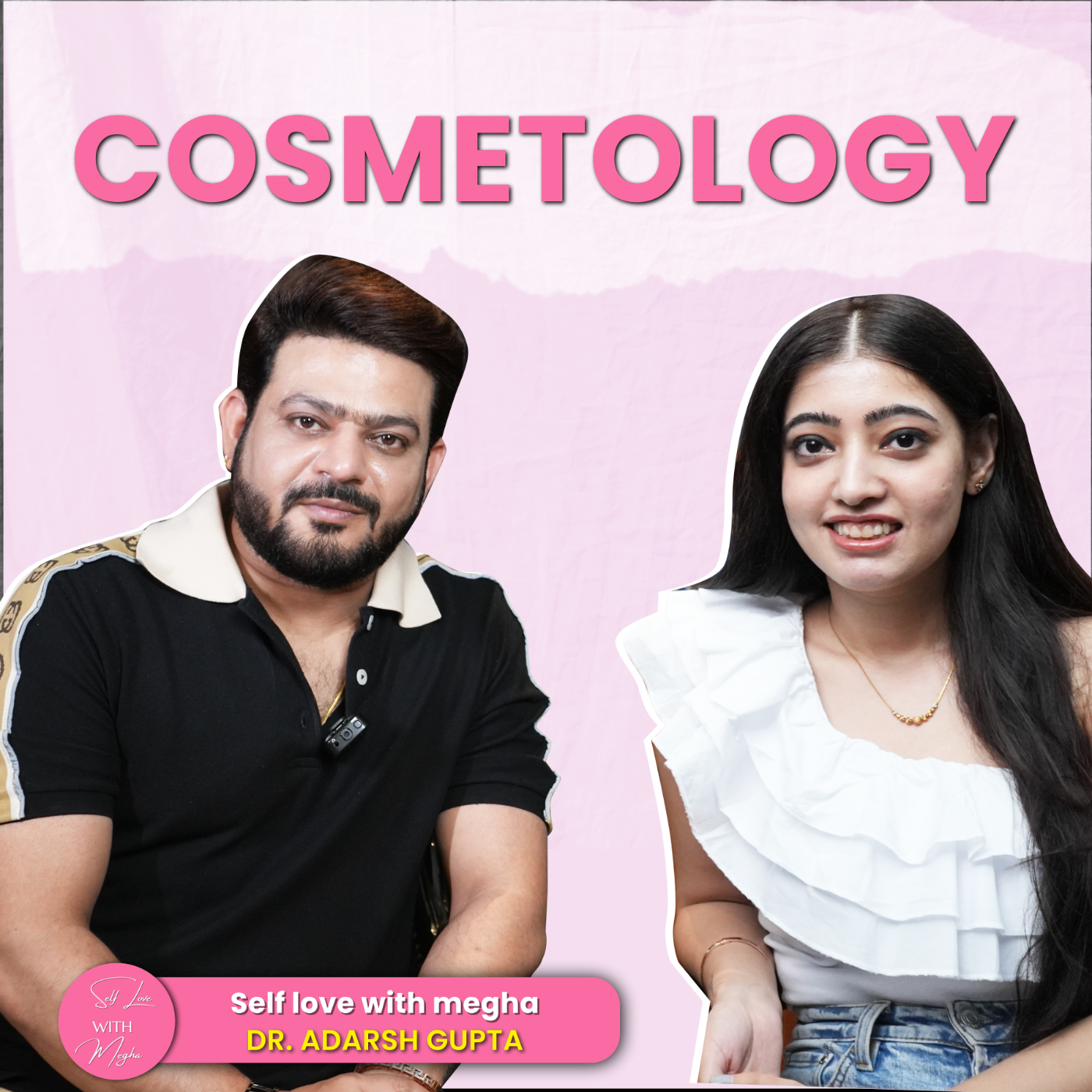 SELF LOVE with Megha Bhatia