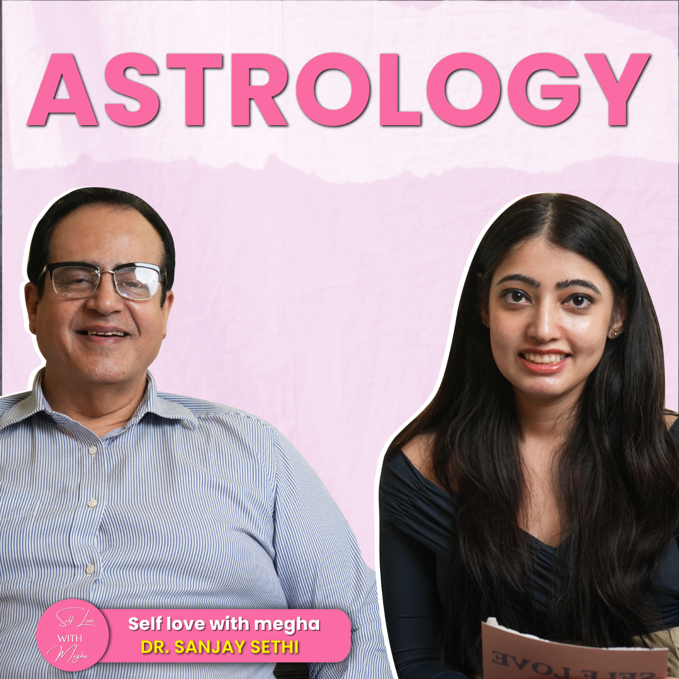 SELF LOVE with Megha Bhatia