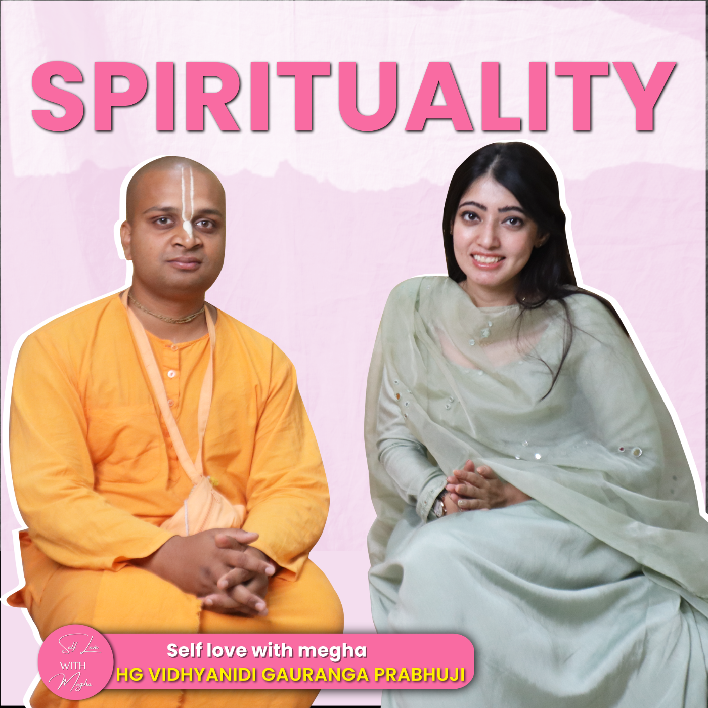 SELF LOVE with Megha Bhatia