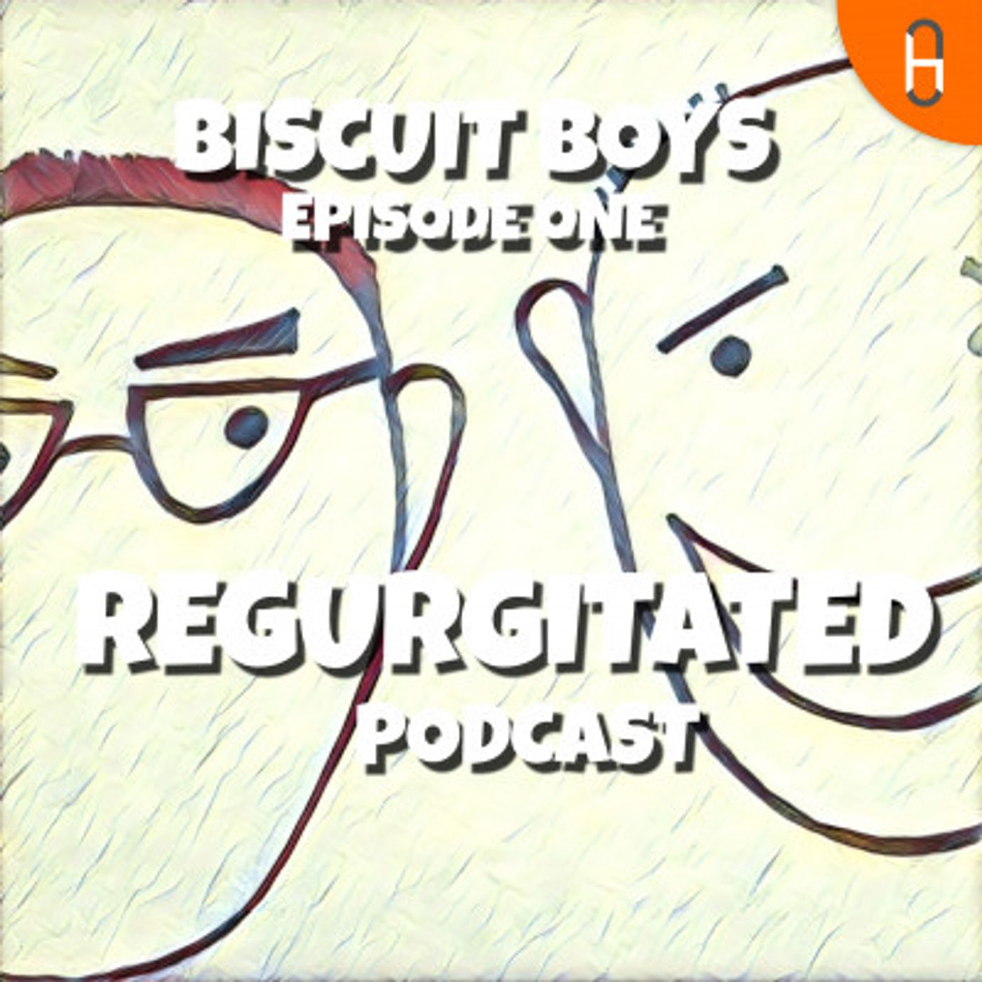 Biscuit Boys Regurgitated podcast artwork