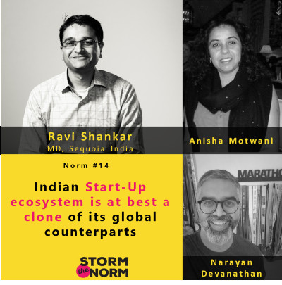 Storm The Norm 14: Indian Startup Ecosystem is at Best a Clone of its Global Counterparts