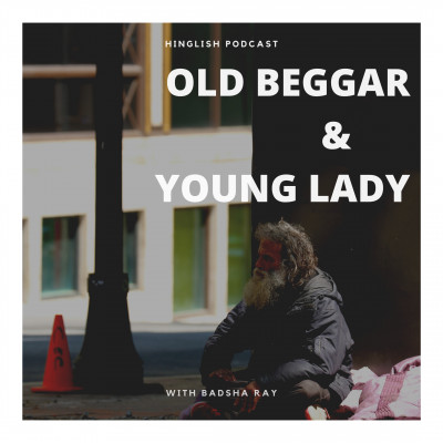 An Old Beggar and A Young Lady!
