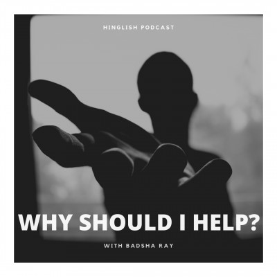 Why Should I Help?