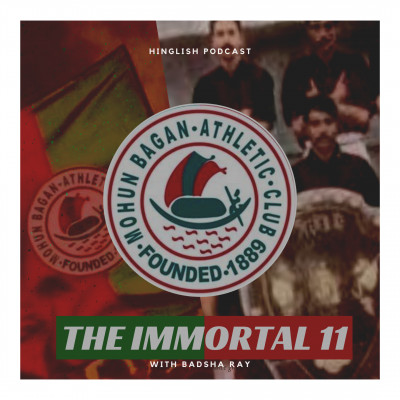 Immortal 11: British Raj VS Mohun Bagan AC