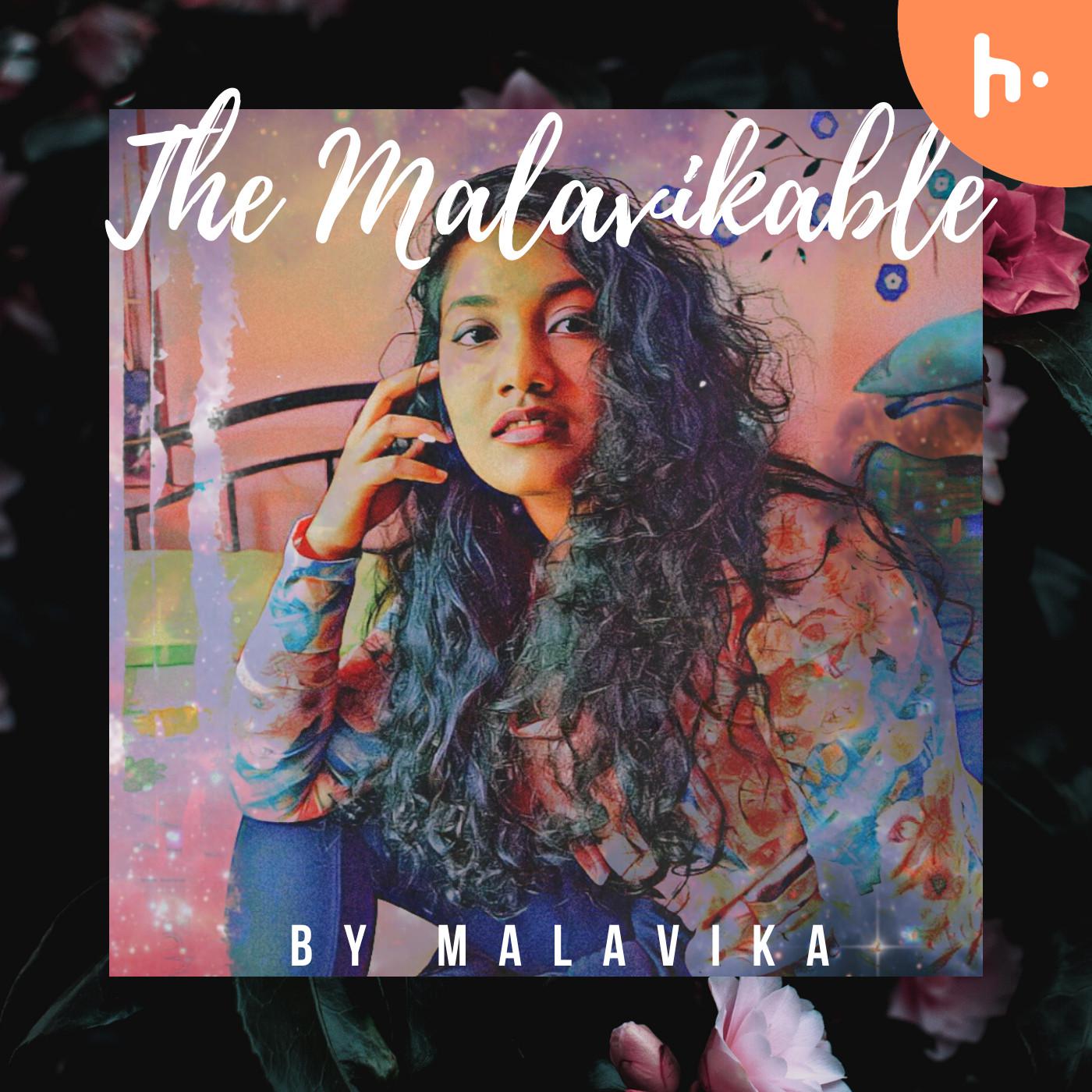 The Malavikable