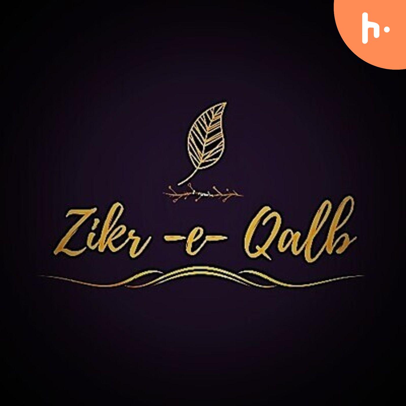 Zikr-e-qalb (baatein dilon ki)