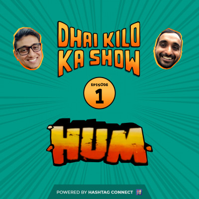 Dhai Kilo Ka Show