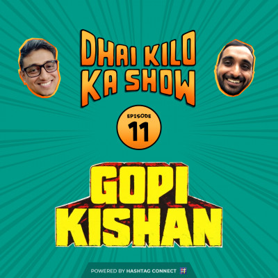 Dhai Kilo Ka Show