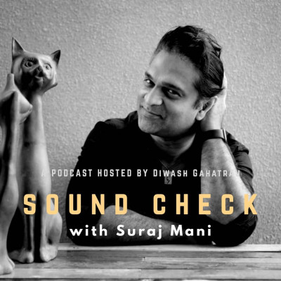 Suraj Mani Podcast I Sound Check with Diwash Gahatraj episode artwork