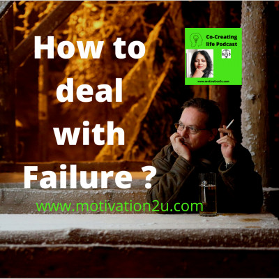 How to deal with failure??