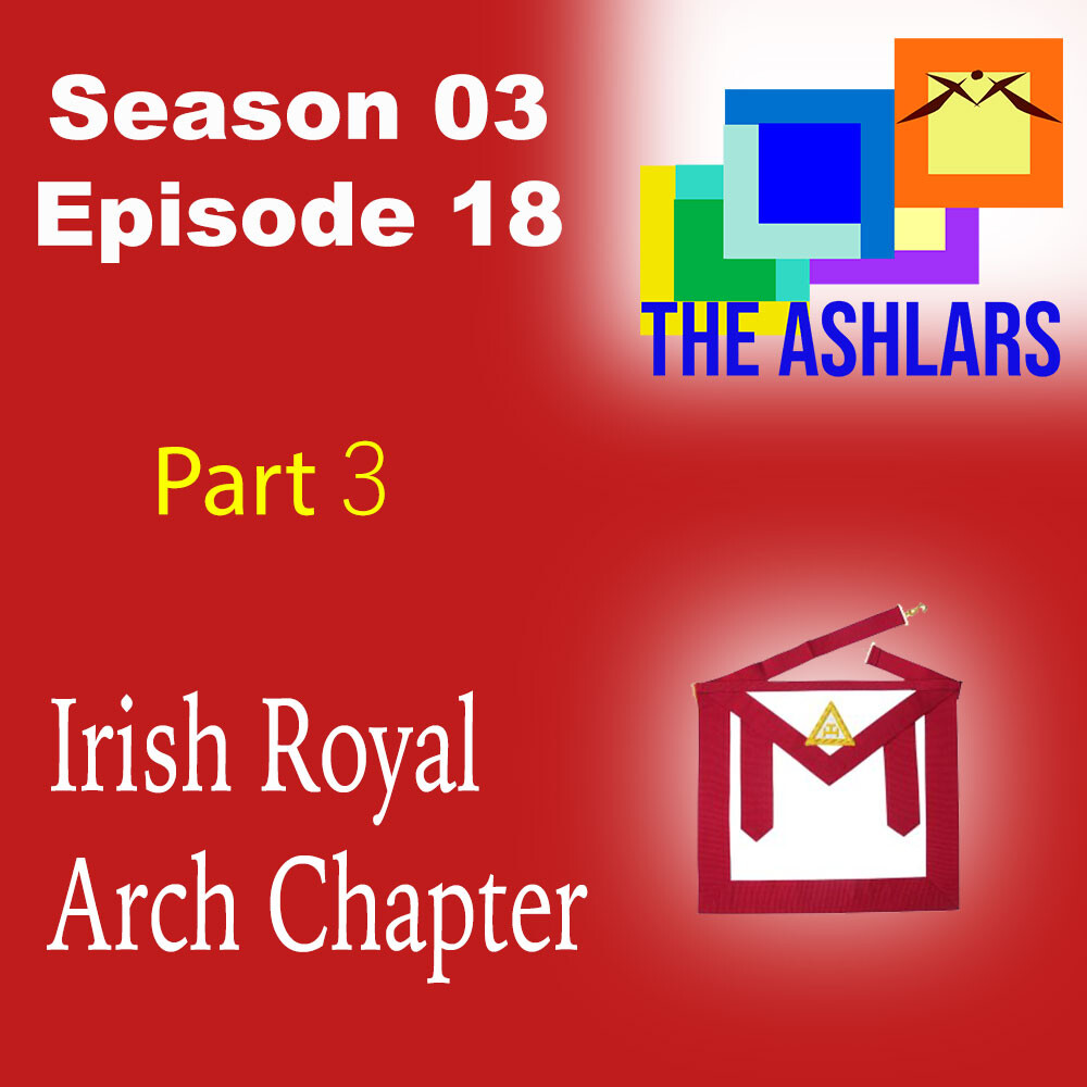 S03E18 Irish Royal Arch Chapter Part 3
