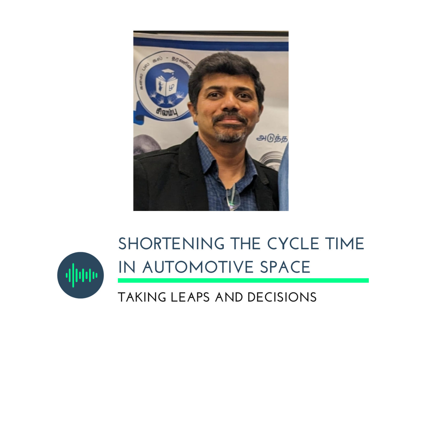 Shortening the Cycle time in Automotive Space with Prema Dhas Mohunraj