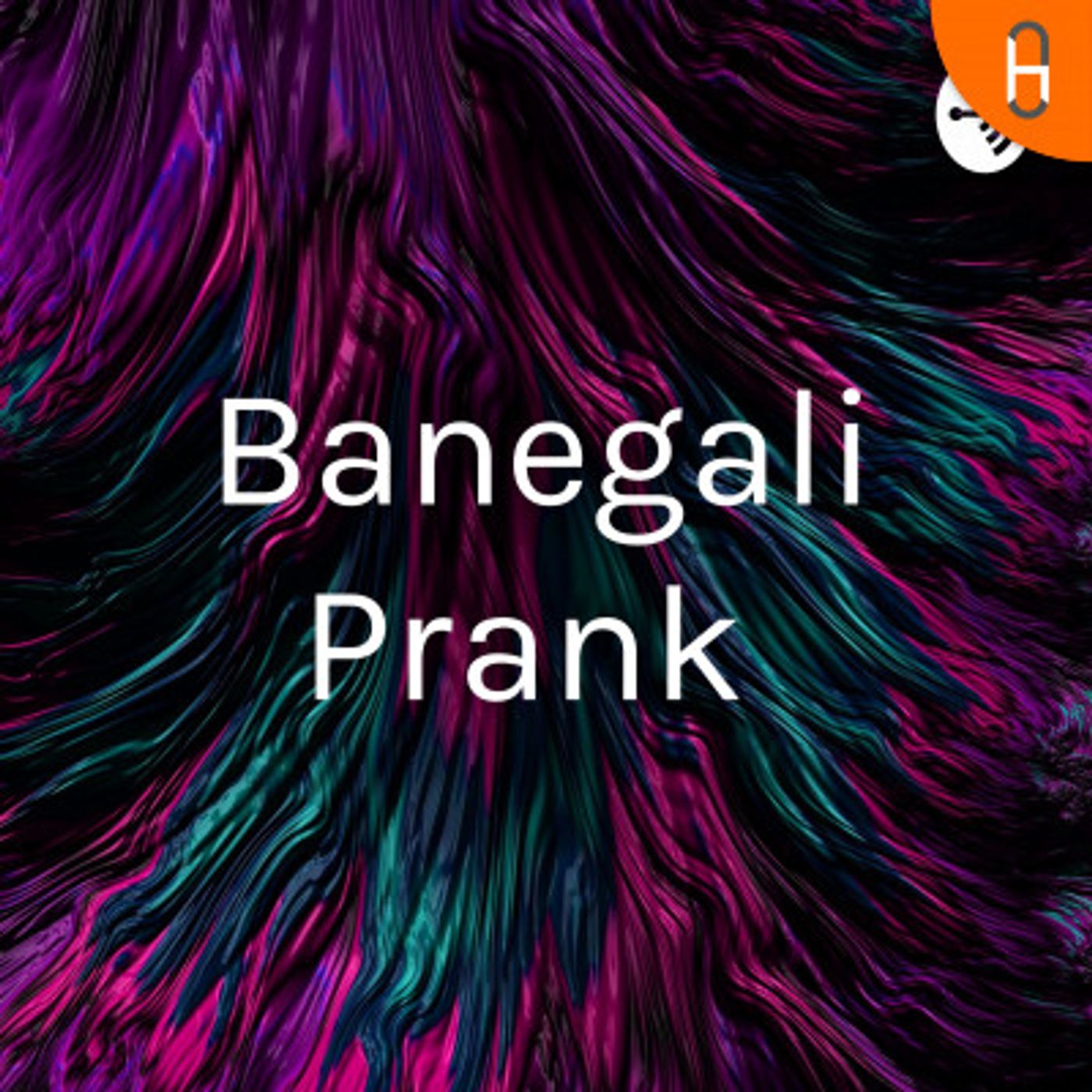 Banegali Prank