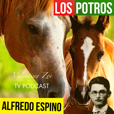 LOS POTROS ALFREDO ESPINO ️ | Jícaras Tristes Auras del Bohío  | Alfredo Espino Poemas