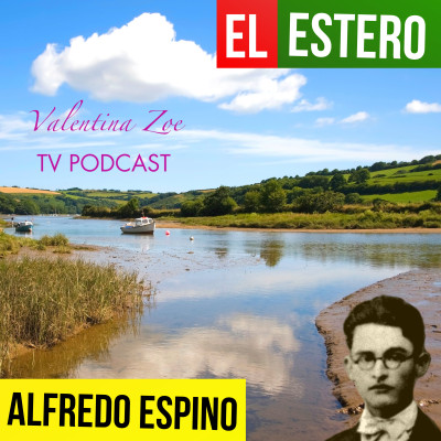 EL ESTERO ALFREDO ESPINO  | Jícaras Tristes Auras del Bohío  | Alfredo Espino Poemas episode artwork