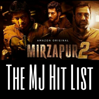 The MJ Hit List Ep 2 - Mirzapur - Blockbuster Amazon Prime Show