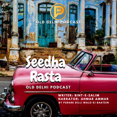 Old Delhi Podcast