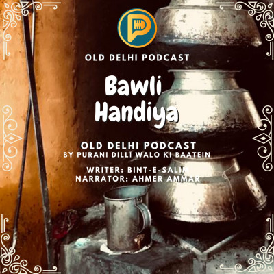 Old Delhi Podcast