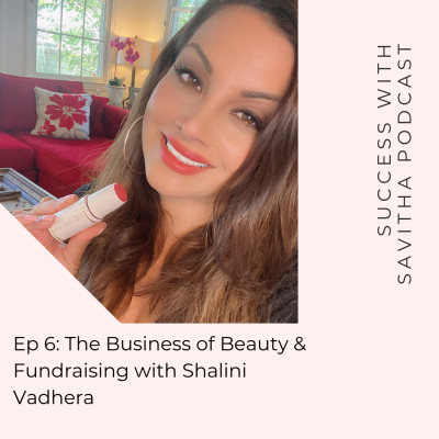Success With Savitha Podcast