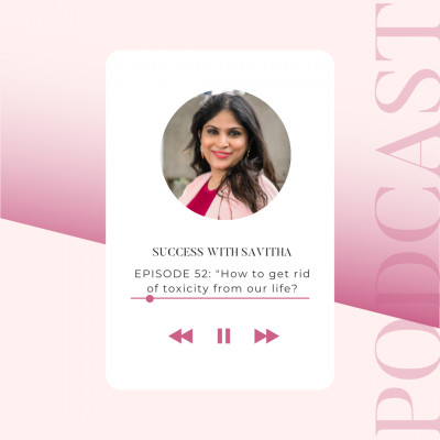 Success With Savitha Podcast