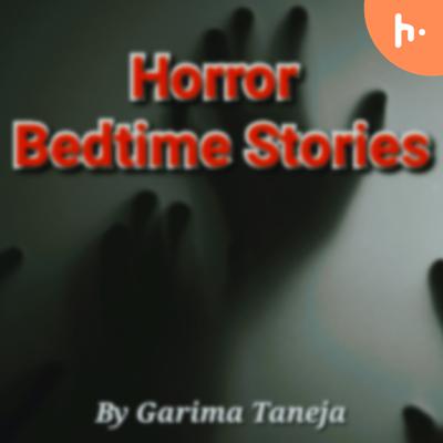 Horror Bedtime Stories