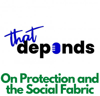 On Protection and the Social Fabric