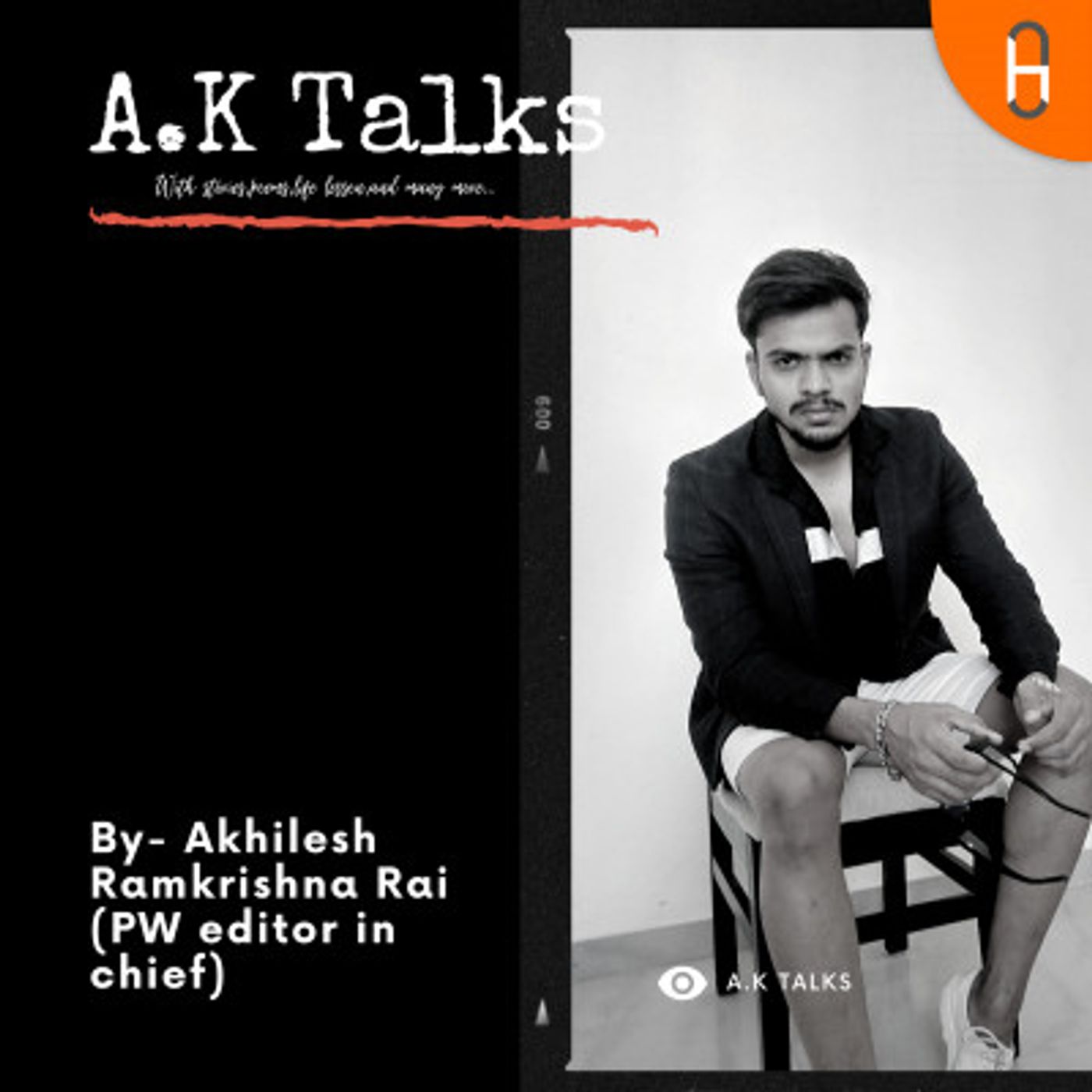 A.K talks