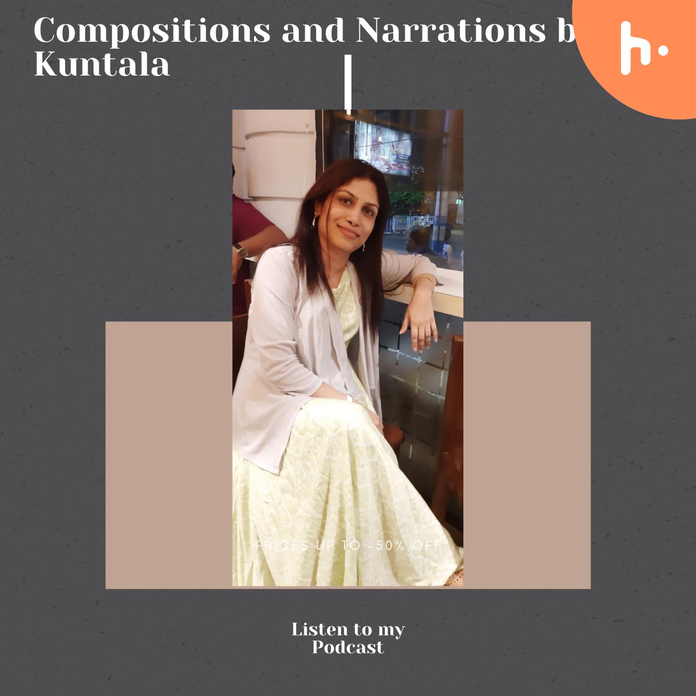 The Compositions and Narrations by Kuntala cover art