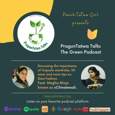 E22 - Discussing the importance of slow fashion, sustainability, and being a conscious consumer. Feat. Megha The Climatewali on Green Talks with Panchtatwa Girl. episode artwork