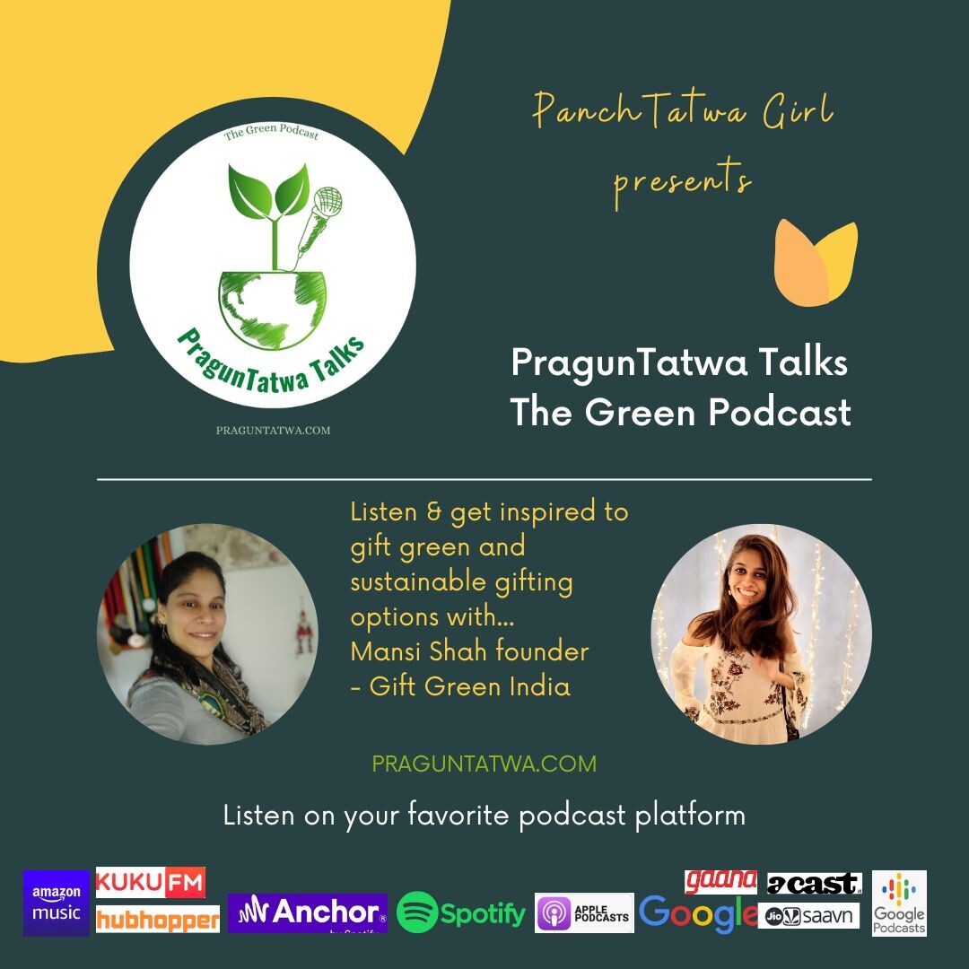 E29 - Discussing the importance of gifting green and sustainable. Feat. Mansi Shah founder of Gift Green India on Green Tatwa Talks with Panchtatwa Girl. episode artwork