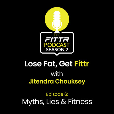 Ep. 6: Myths, Lies & Fitness