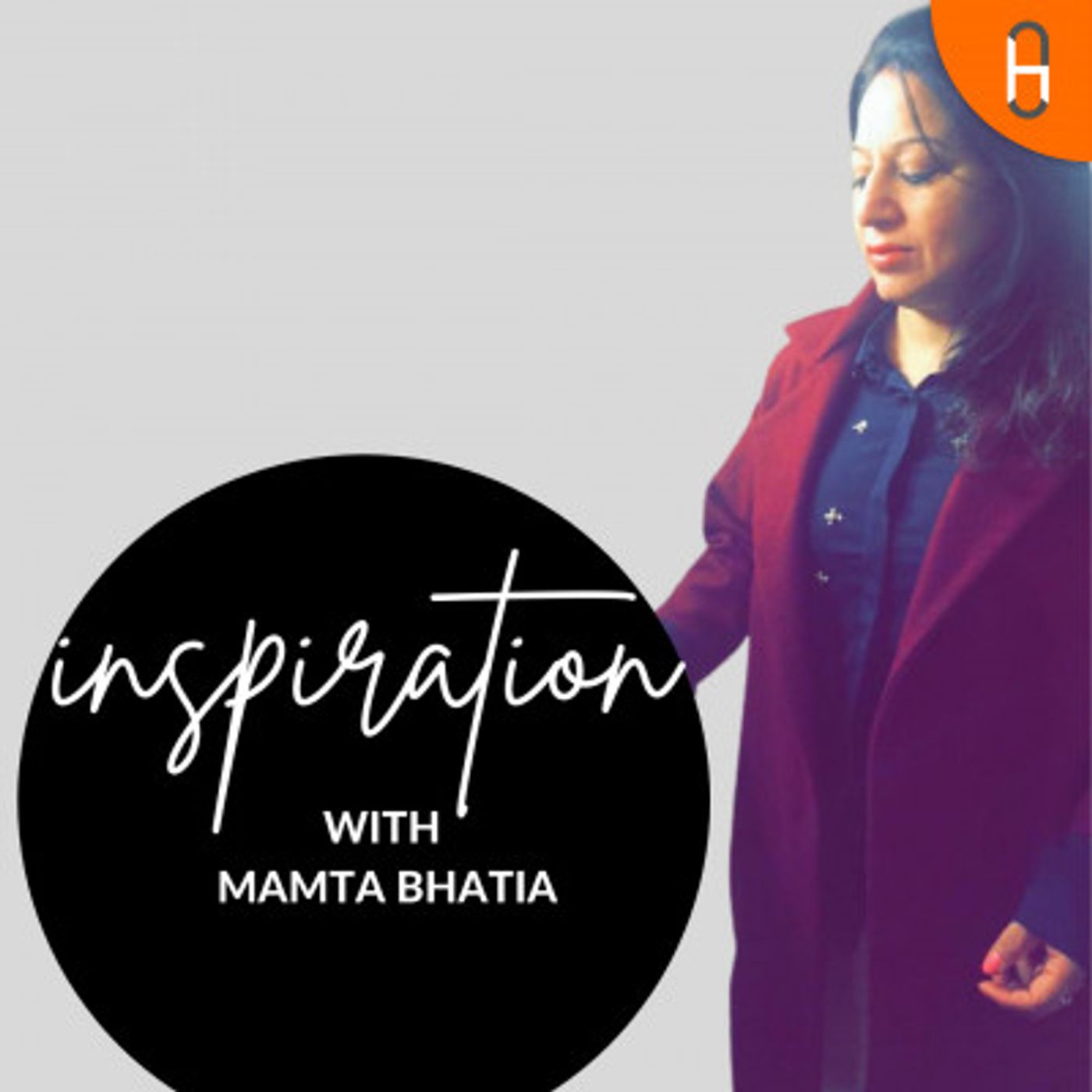 Inspiration with Mamta Bhatia podcast artwork