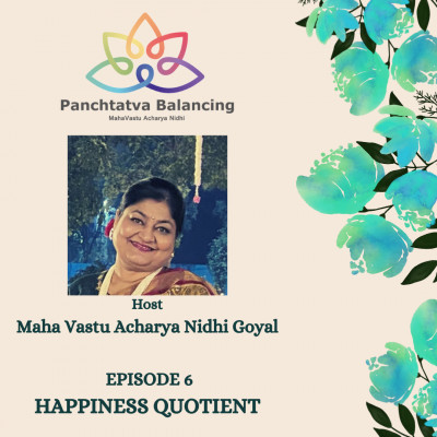 EPISODE 6 : HAPPINESS QUOTIENT | PANCHTATVA BALANCING episode artwork