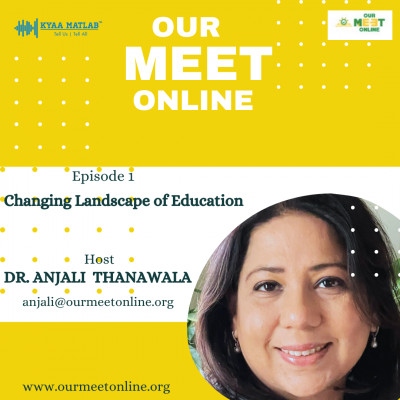EPISODE 1 : Changing Landscape of Education | OUR MEET ONLINE episode artwork